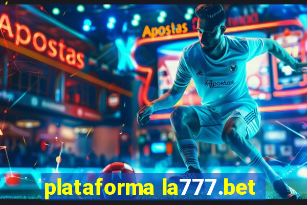 plataforma la777.bet